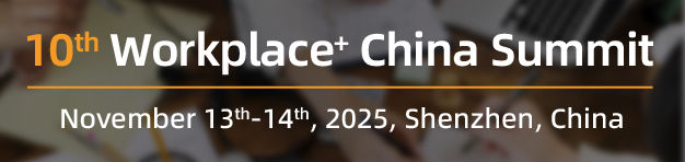 10th Workplace+ China Summit